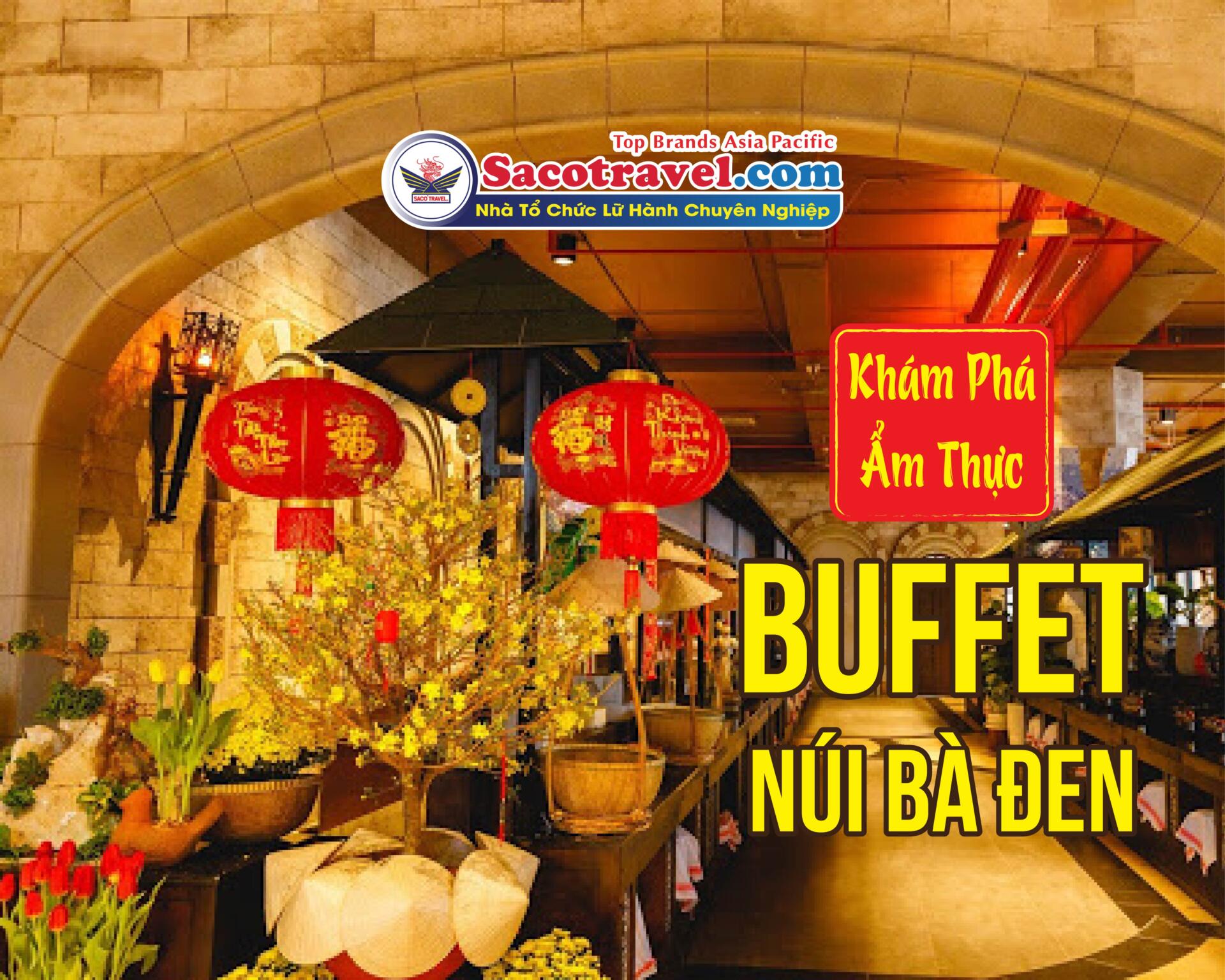 kham-pha-am-thuc-buffet-nui-ba-den